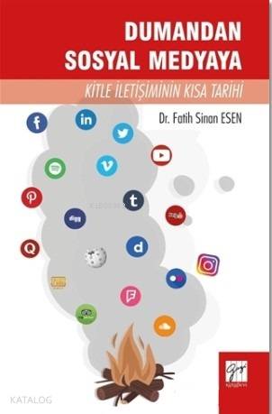 Dumandan Sosyal Medyaya Kitle İletişiminin Kısa Tarihi