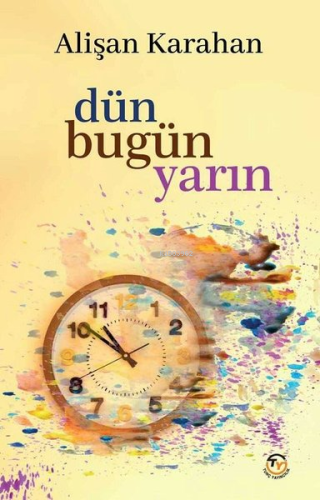 Dün Bugün Yarın