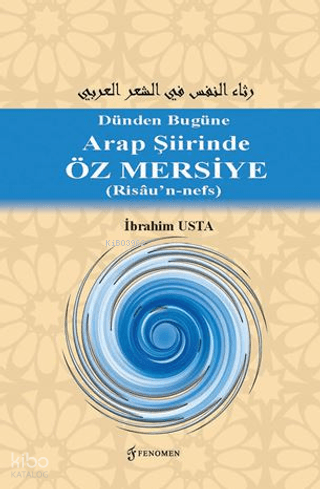 Dünden Bugüne Arap Şiirinde  Öz Mersiye