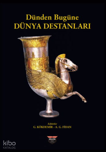 Dünden Bugüne Dünya Destanları