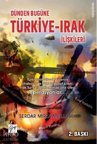 Dünden Bugüne Türkiye-Irak İlişkileri