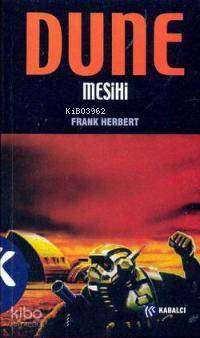 Dune - Mesihi | Frank Herbert | Kabalcı Yayınevi