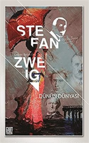 Dünün Dünyası | Stefan Zweig | Palet Yayınları