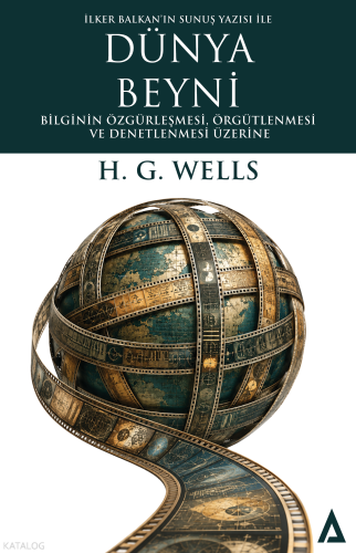 Dünya Beyni;Bilginin Özgürleşmesi, Örgütlenmesi ve Denetlenmesi Üzerin