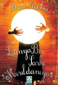 Dünya Bir Şarkı Mırıldanıyor