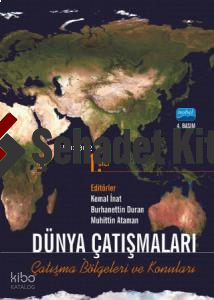 Dünya Çatışmaları Çatışma Bölgeleri ve Konuları Cilt 1