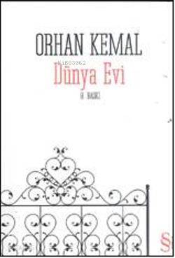 Dünya Evi | Orhan Kemal | Everest Yayınları