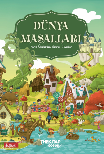 Dünya Masalları;Farklı Ülkelerden Seçme Masallar