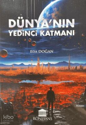 Dünya’nın Yedinci Katmanı