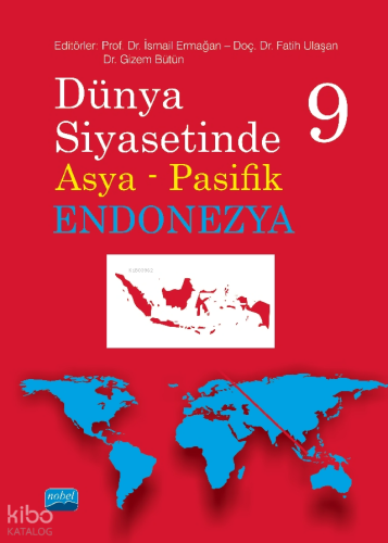 Dünya Siyasetinde Asya Pasifik 9 - Endonezya | Kolektif | Nobel Akadem