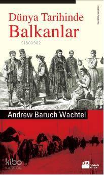 Dünya Tarihinde Balkanlar