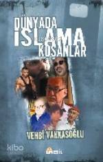 Dünyada İslam'a Koşanlar | Vehbi Vakkasoğlu | Nesil Yayınları