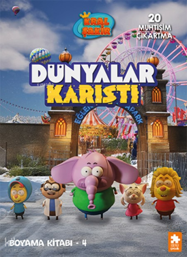 Dünyalar Karıştı Boyama Kitabı - 4;Kral Şakir | Kolektif | Eksik Parça