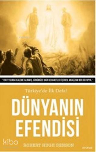 Dünyanın Efendisi | Robert Hugh Benson | Arunas Yayıncılık