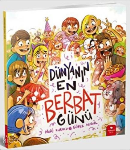 Dünyanın En Berbat Günü | Nuri Kurucu | Redhouse Kidz / Sev Matbaacılı