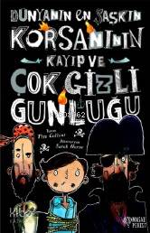 Dünyanın En Şaşkın Korsanının Kayıp ve Çok Gizli Günlüğü