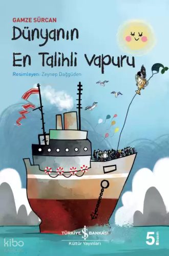 Dünyanın En Talihli Vapuru