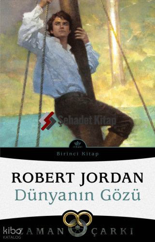 Dünyanın Gözü - Zaman Çarkı 1 | Robert Jordan | İthaki Yayınları