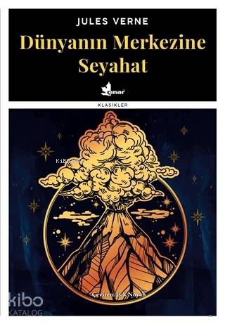 Dünyanın Merkezine Seyahat | Jules Verne | Çınar Yayınları