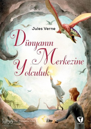 Dünyanın Merkezine Yolculuk | Jules Verne | Turkuvaz Kitap