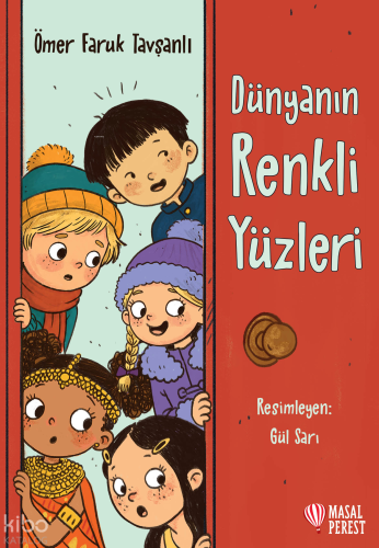 Dünyanın Renkli Yüzleri | Ömer Faruk Tavşanlı | Masalperest