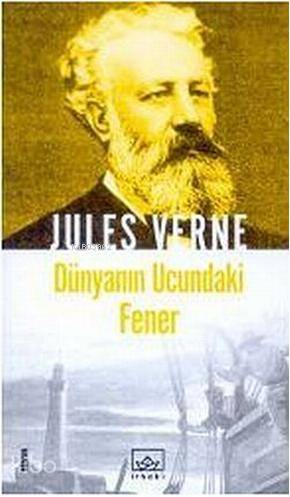 Dünyanın Ucundaki Fener | Jules Verne | İthaki Yayınları