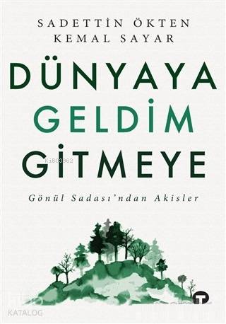 Dünyaya Geldim Gitmeye Gönül Sadası'ndan Akisler | Sadettin Ökten | Tu