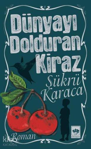 Dünyayı Dolduran Kiraz