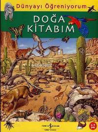 Dünyayı Öğreniyorum - Doğa Kitabım | Emma Godfrey | Türkiye İş Bankası
