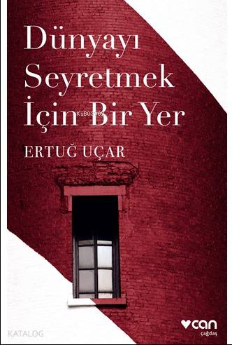 Dünyayı Seyretmek İçin Bir Yer