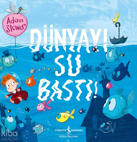 Dünyayı Su Bastı!