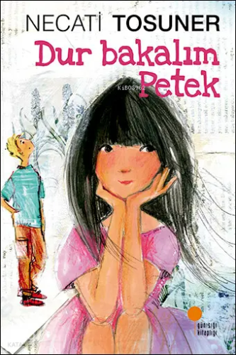 Dur Bakalım Petek | Necati Tosuner | Günışığı Kitaplığı