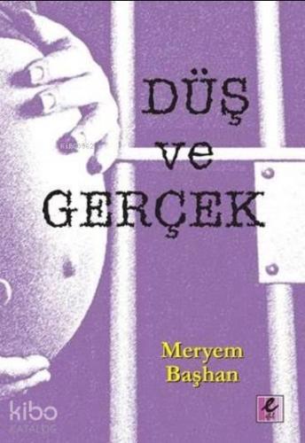 Düş ve Gerçek