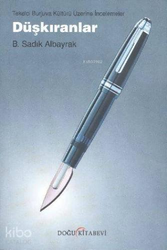 Düşkıranlar; Tekelci Burjuva Kültürü Üzerine İncelemeler