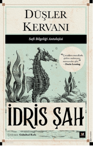 Düşler Kervanı;Sufi Bilgeliği Antolojisi