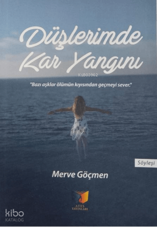 Düşlerimde Kar Yangını