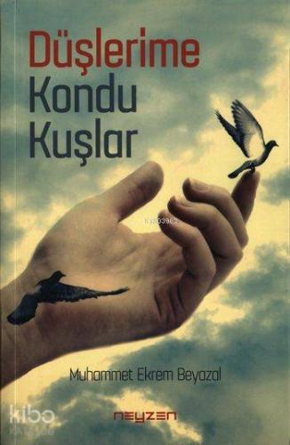 Düşlerime Kondu Kuşlar