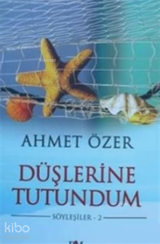 Düşlerine Tutuldum