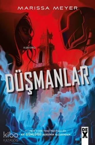 Düşmanlar - Muhalifler 2 | Marissa Meyer | Dex Kitap