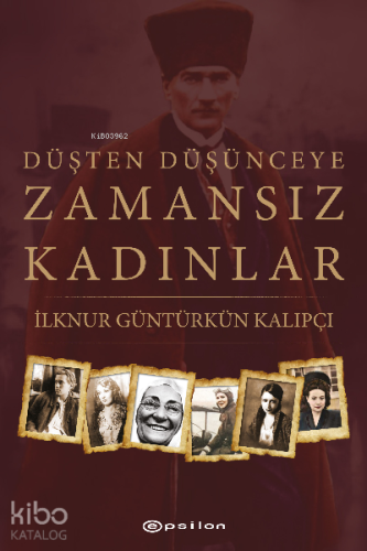 Düşten Düşünceye Zamansız Kadınlar