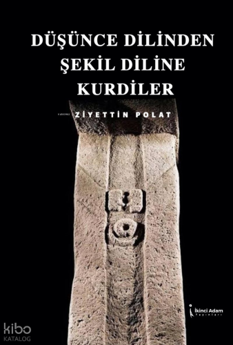Düşünce Dilinden Şekil Diline Kurdiler