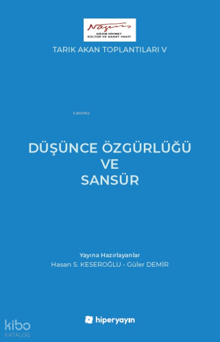 Düşünce Özgürlüğü ve Sansür;Tarık Akan Toplantıları V | Kolektif | Hip