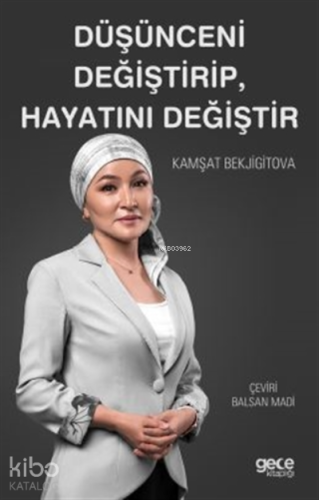 Düşünceni Değiştirip, Hayatını Değiştir
