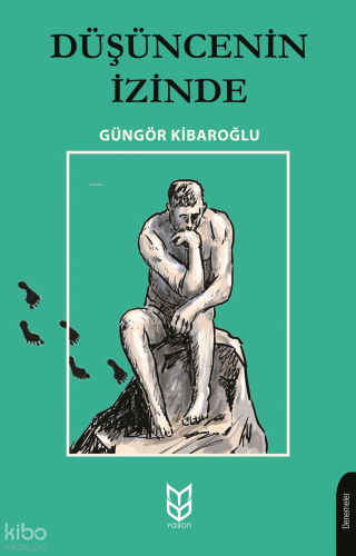 Düşüncenin İzinde | Güngör Kibaroğlu | Yason Yayınları