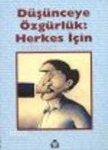 Düşünceye Özgürlük: Herkes İçin
