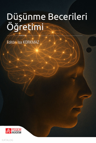 Düşünme Becerileri Öğretimi | | Pegem Akademi Yayıncılık