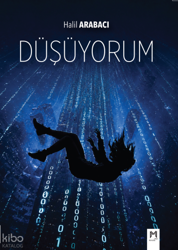 Düşüyorum | Halil Arabacı | Memento Mori Yayınları
