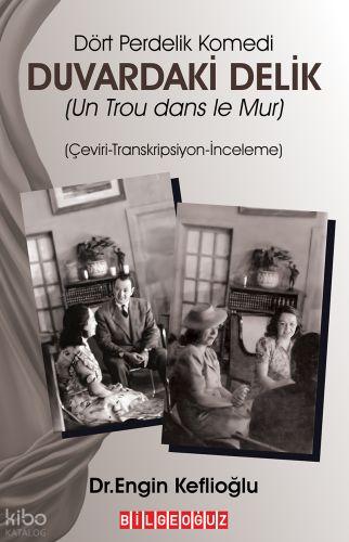 Duvardaki Delik;(Komedi 4 Perde)