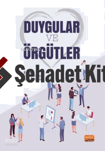 Duygular Ve Örgütler