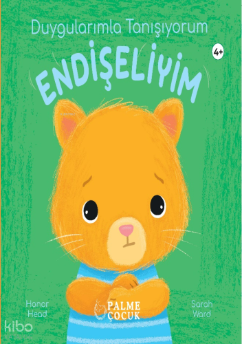 Duygularımla Tanışıyorum - Endişeliyim